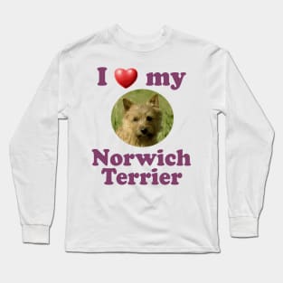 I Love My Norwich Terrier Long Sleeve T-Shirt